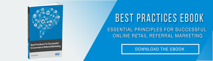 ESSENTIAL PRINCIPLES FOR SUCCESSFUL E-COMMERCE REFERRAL MARKETING